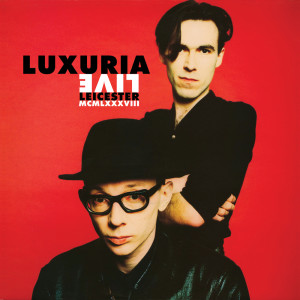 Dengarkan lagu Luxuria (Live 1988) nyanyian Luxuria dengan lirik