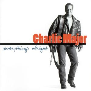 อัลบัม Everything's Alright ศิลปิน Charlie Major