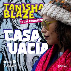 Tanisha Blaze的專輯Casa Vacía (feat. Voxsayab)