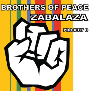 Brothers of Peace的專輯Zabalaza: Project C