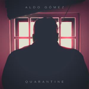 Album Quarantine from Aldo Gómez