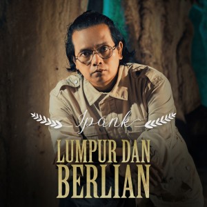 Album Lumpur Dan Berlian from Ipank