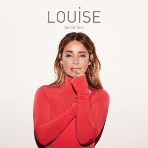 ดาวน์โหลดและฟังเพลง Small Talk พร้อมเนื้อเพลงจาก Louise
