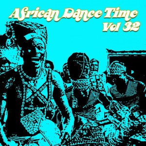 Album African Dance Time, Vol.32 from Various Artists