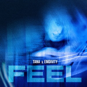ดาวน์โหลดและฟังเพลง Feel พร้อมเนื้อเพลงจาก TANA