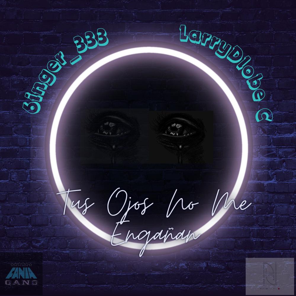 Tus Ojos No Me Engañan (feat. Larry DobleC)