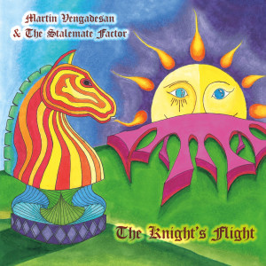 Martin Vengadesan & The Stalemate Factor的專輯The Knight's Flight