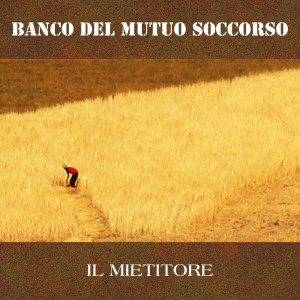 Banco Del Mutuo Soccorso的專輯Il Mietitore