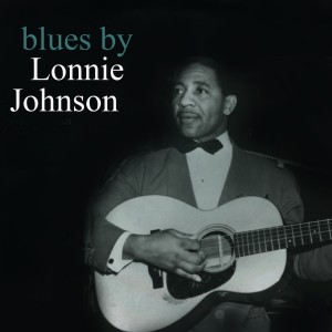 อัลบัม Blues by Lonnie Johnson ศิลปิน Lonnie Johnson