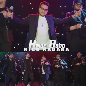 Listen to Haide Babo (Live) song with lyrics from Rico Nadara