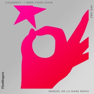 ดาวน์โหลดและฟังเพลง I Need Your Lovin (Manuel De La Mare Remix) พร้อมเนื้อเพลงจาก Casanovy