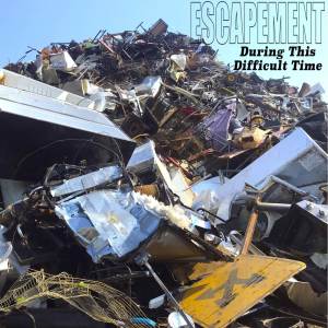 Listen to During This Difficult Time song with lyrics from Escapement