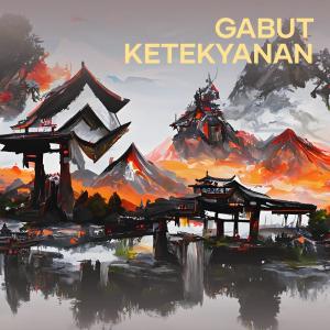 Listen to Gabut Ketekyanan song with lyrics from Yaampun Irwan