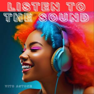Album Listen to the Sound from Vito Astone
