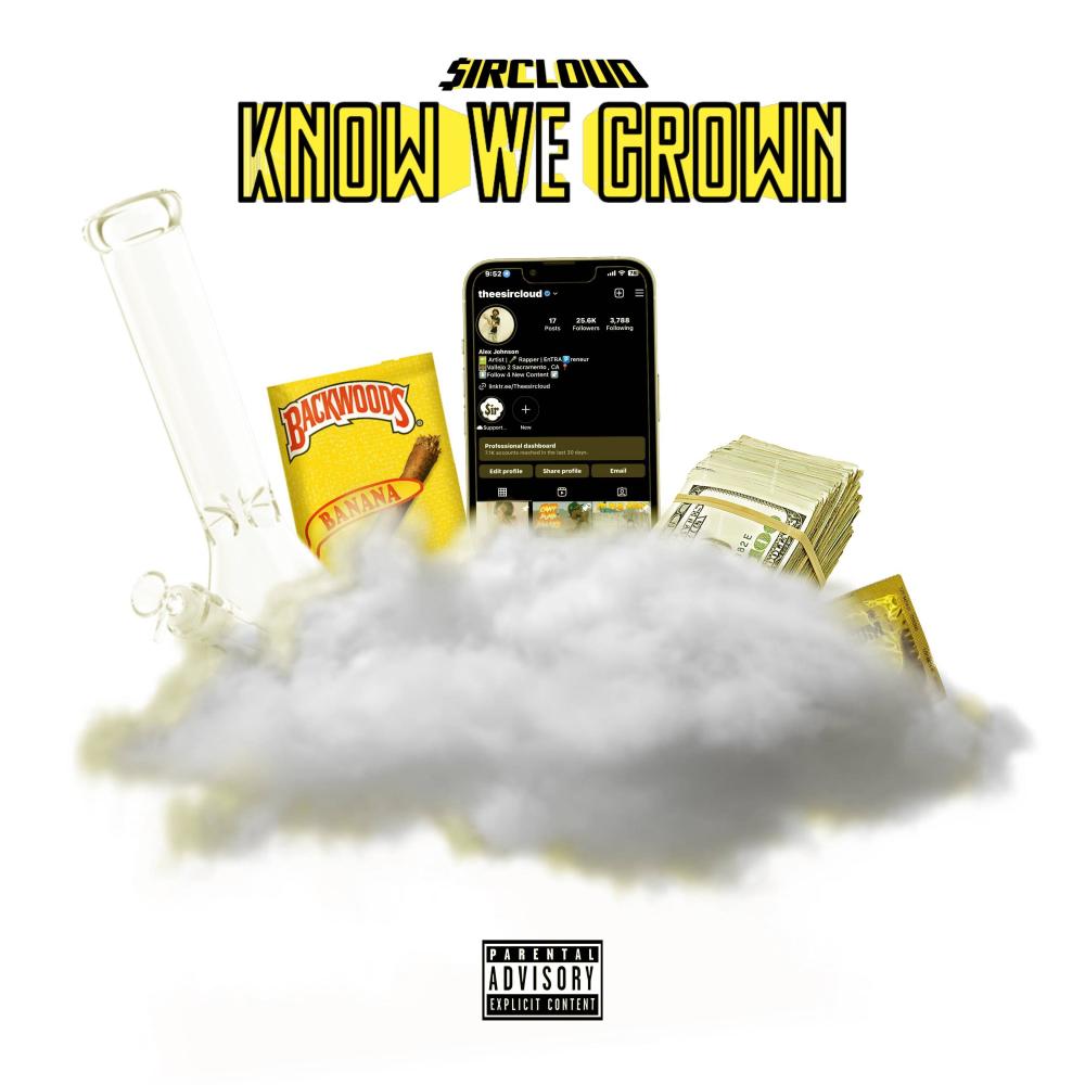 Know We Grown (Explicit)