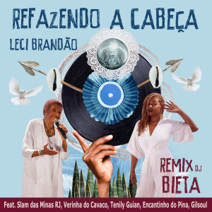อัลบัม Refazendo a Cabeça (Remix) (Explicit) ศิลปิน Leci Brandao