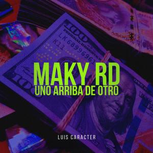 收聽Maky RD的Uno Arriba De Otro (Explicit)歌詞歌曲