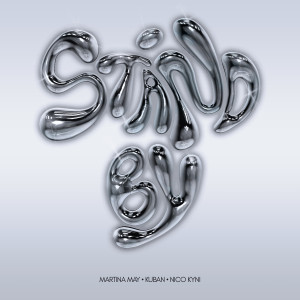 ดาวน์โหลดและฟังเพลง Stand by พร้อมเนื้อเพลงจาก Martina May