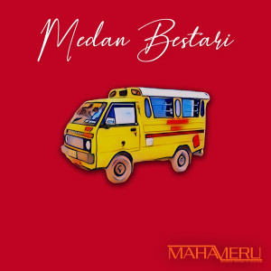 Album Medan Bestari from MAHAMERU