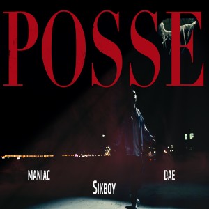收听Sikboy的POSSE Remix Version (remix)歌词歌曲