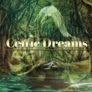 Album Celtic Dreams oleh Celtic Spirit