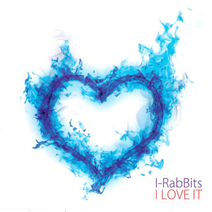Album I LOVE IT oleh IRabBits
