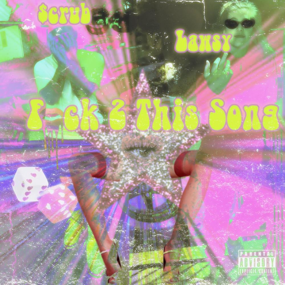**** 2 This Song (feat. Lawsy) (Explicit)