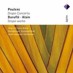 อัลบัม Poulenc, Alain & Duruflé : Organ Works ศิลปิน Marie-Claire Alain