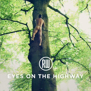 Listen to Eyes On The Highway song with lyrics from Robbie Williams