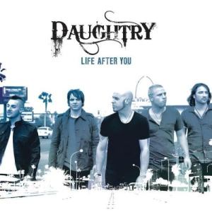 ดาวน์โหลดและฟังเพลง Life After You พร้อมเนื้อเพลงจาก Daughtry