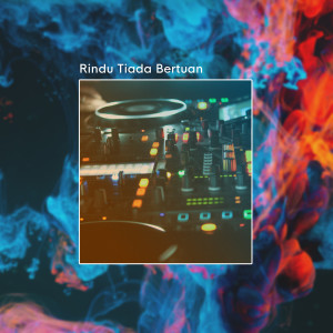 收听DJ Fatin的Rindu Tiada Bertuan歌词歌曲