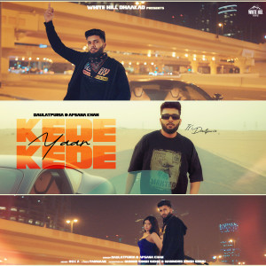 ดาวน์โหลดและฟังเพลง Kede Kede Yaar พร้อมเนื้อเพลงจาก Daulatpuria