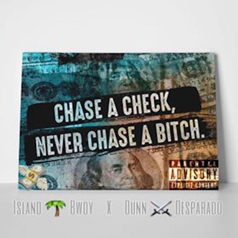Chase A Check (feat. Dunn Desperado) (Explicit)