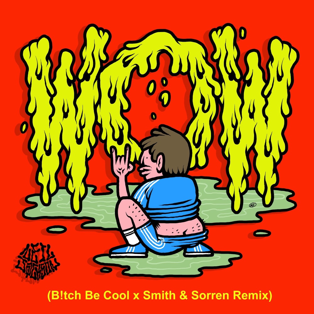 Wow (B!tch Be Cool X Smith & Sorren Remix) (B!tch Be Cool X Smith & Sorren Remix / Extended)