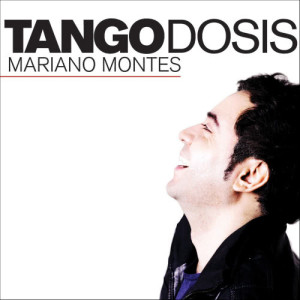 อัลบัม Tango Dosis ศิลปิน Mariano Montes