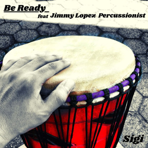 Dengarkan Be Ready lagu dari Sigi dengan lirik