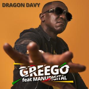 ดาวน์โหลดและฟังเพลง GREEGO (feat. Manudigital) (Explicit) พร้อมเนื้อเพลงจาก Dragon Davy