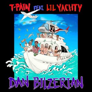 收聽T-Pain的Dan Bilzerian歌詞歌曲