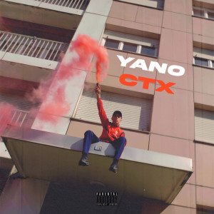 Listen to Ctx (Explicit) song with lyrics from Yano