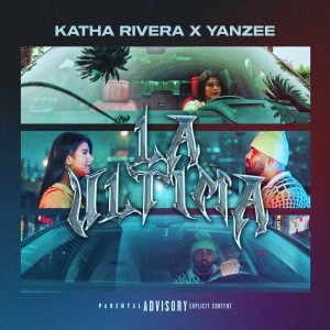 ดาวน์โหลดและฟังเพลง La Última (Explicit) พร้อมเนื้อเพลงจาก katha Rivera