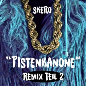 อัลบัม Pistenkanone Remix Teil 2 ศิลปิน Skero