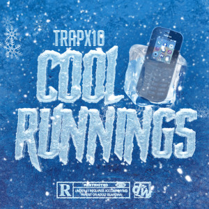 Album Cool Runnings (Explicit) from Trapx10