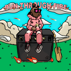 Run Through Fire dari Pink Sweat$