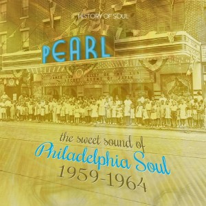 อัลบัม The Sweet Sound Of Philadelphia Soul 1959-1964 ศิลปิน Various