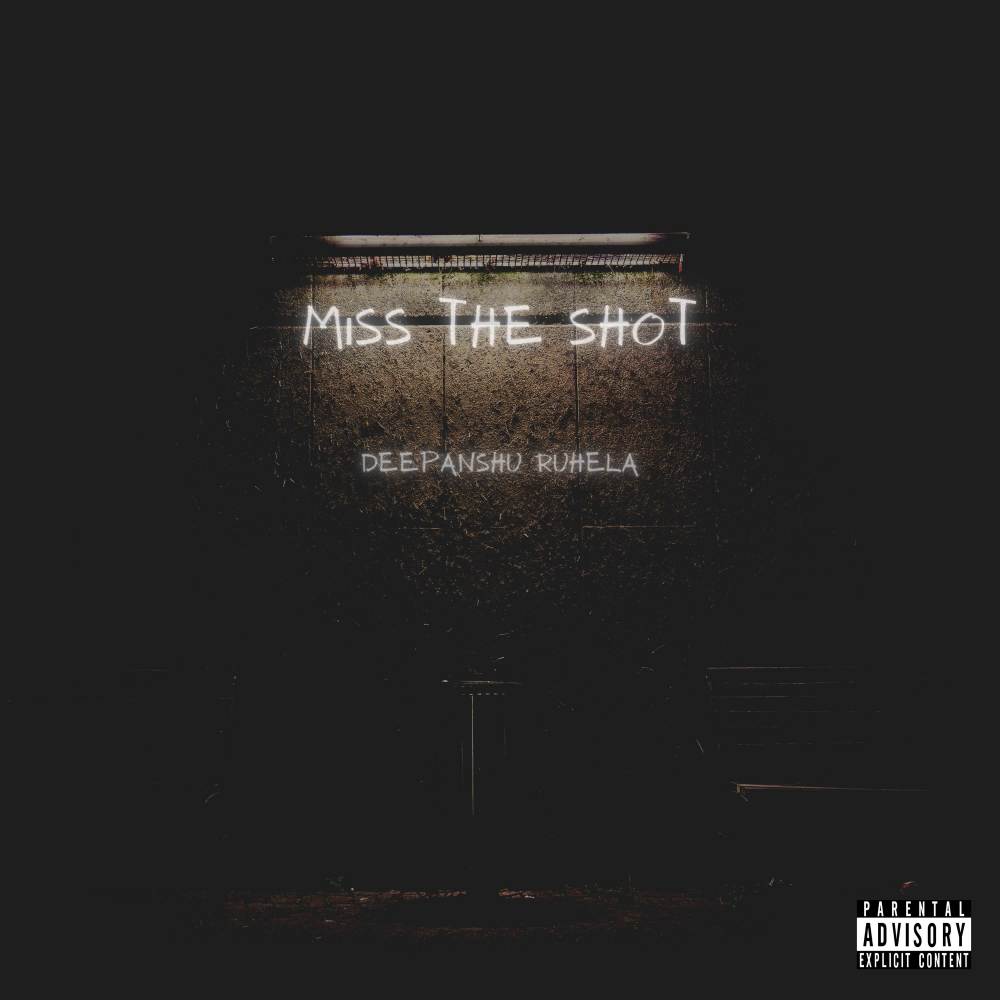 Miss The Shot (Explicit)