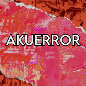 Akuerror的專輯AKUERROR