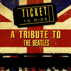 ดาวน์โหลดและฟังเพลง Ticket to Ride พร้อมเนื้อเพลงจาก The Abby Road Ensemble