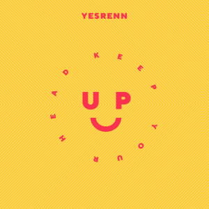 ดาวน์โหลดและฟังเพลง Keep Your Head Up พร้อมเนื้อเพลงจาก Yesrenn