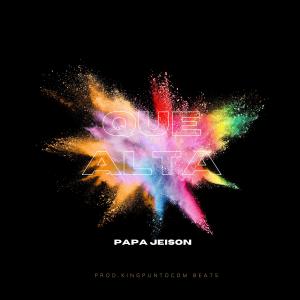 Papá Jeison的專輯Que Alta
