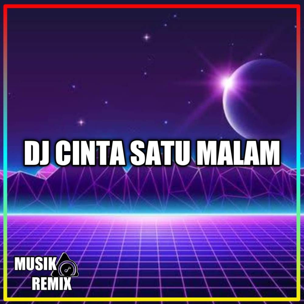 Dj cinta satu malam oh indahnya (Explicit)